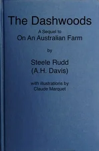 The Dashwoods: a sequel to  "On an Australian farm" — Steele Rudd cover