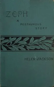 Zeph: A posthumous story — Helen Hunt Jackson cover