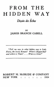 From the hidden way : $b Dizain des Échos — James Branch Cabell cover