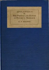 Apollonius: or, The present and future of psychical research — E. N. (Ernest Nathaniel), Sir Bennett cover