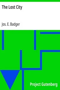 The Lost City — Jos. E. (Joseph Edward) Badger cover