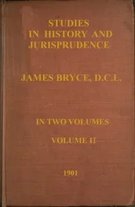Studies in history and jurisprudence, volume 2 (of 2) — James Bryce, Viscount Bryce cover