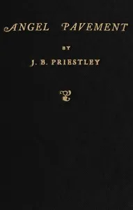 Angel Pavement — J. B. (John Boynton) Priestley cover