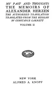 My past and thoughts, vol. 2 (of 6) : $b The memoirs of Alexander Herzen — Aleksandr Herzen cover