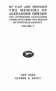 My past and thoughts, vol. 5 (of 6): The memoirs of Alexander Herzen — Aleksandr Herzen cover