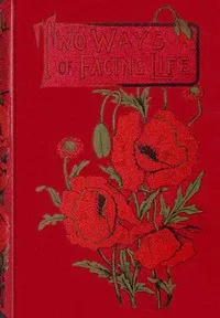 Two ways of facing life — Florence E. Burch cover