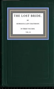 The lost bride; vol. 2 — Georgiana, Lady Chatterton cover