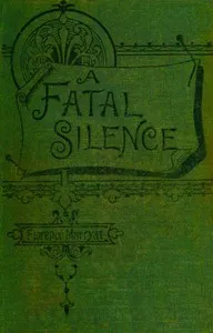 A fatal silence, vol. 2 (of 3) — Florence Marryat cover