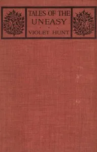 Tales of the uneasy — Violet Hunt cover