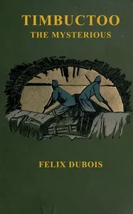 Timbuctoo the mysterious — Félix Dubois cover