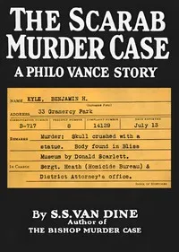 The scarab murder case : $b A Philo Vance story — S. S. Van Dine cover