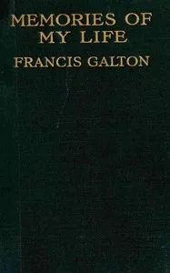 Memories of my life — Francis Galton cover