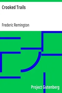 Crooked Trails — Frederic Remington cover