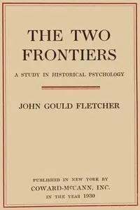 The two frontiers : $b A study in historical psychology cover