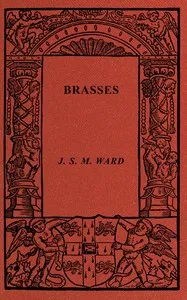 Brasses — J. S. M. (John Sebastian Marlow) Ward cover