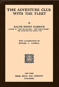 The Adventure Club with the fleet — Ralph Henry Barbour cover