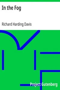 In the Fog — Richard Harding Davis cover