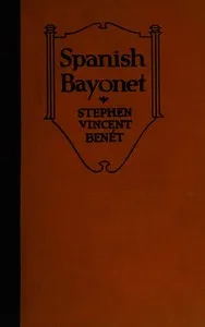 Spanish bayonet — Stephen Vincent Benét cover