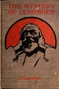The mystery of Cloomber — Arthur Conan Doyle cover