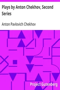 Plays by Anton Chekhov, Second Series — Anton Pavlovich Chekhov cover