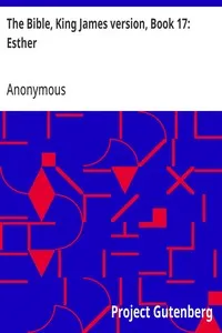 The Bible, King James version, Book 17: Esther — Anonymous cover