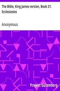 The Bible, King James version, Book 21: Ecclesiastes — Anonymous cover