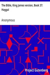 The Bible, King James version, Book 37: Haggai — Anonymous cover