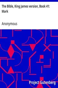 The Bible, King James version, Book 41: Mark — Anonymous cover