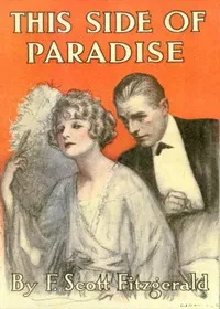 This Side of Paradise — F. Scott (Francis Scott) Fitzgerald cover