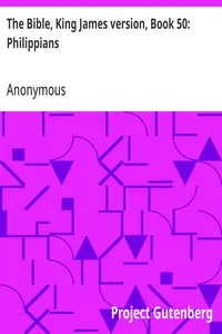 The Bible, King James version, Book 50: Philippians — Anonymous cover