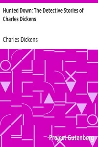 Hunted Down: The Detective Stories of Charles Dickens — Charles Dickens cover