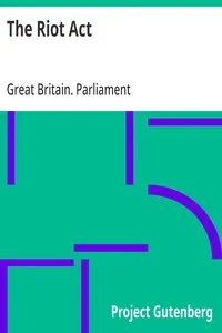 The Riot Act — Great Britain. Parliament cover