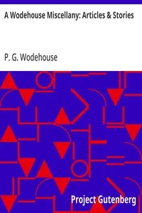 A Wodehouse Miscellany: Articles & Stories cover