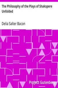 The Philosophy of the Plays of Shakspere Unfolded cover