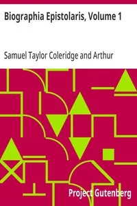 Biographia Epistolaris, Volume 1 — Samuel Taylor Coleridge cover