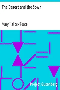 The Desert and the Sown — Mary Hallock Foote cover