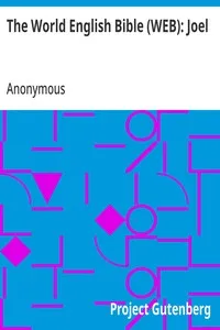 The World English Bible (WEB): Joel — Anonymous cover