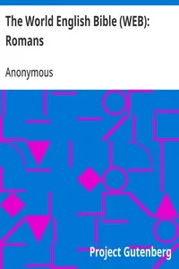 The World English Bible (WEB): Romans — Anonymous cover