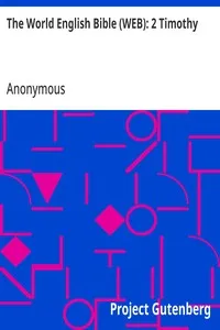 The World English Bible (WEB): 2 Timothy — Anonymous cover