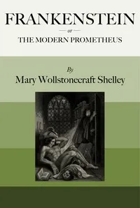 Frankenstein; or, the modern prometheus — Mary Wollstonecraft Shelley cover