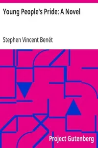 Young People's Pride: A Novel — Stephen Vincent Benét cover