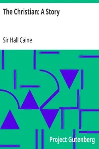 The Christian: A Story — Hall, Sir Caine cover