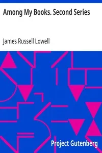 Among My Books. Second Series — James Russell Lowell cover