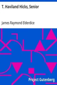 T. Haviland Hicks, Senior — James Raymond Elderdice cover