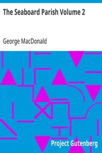 The Seaboard Parish Volume 2 — George MacDonald cover