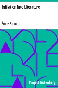 Initiation into Literature — Émile Faguet cover