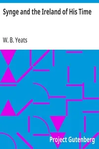 Synge and the Ireland of His Time — W. B. (William Butler) Yeats cover