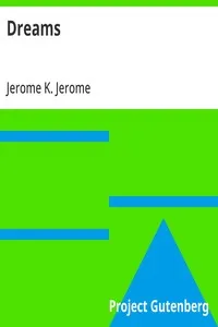 Dreams — Jerome K. (Jerome Klapka) Jerome cover