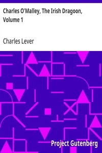 Charles O'Malley, The Irish Dragoon, Volume 1 — Charles Lever cover