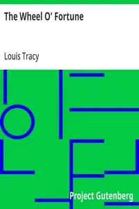 The Wheel O' Fortune — Louis Tracy cover